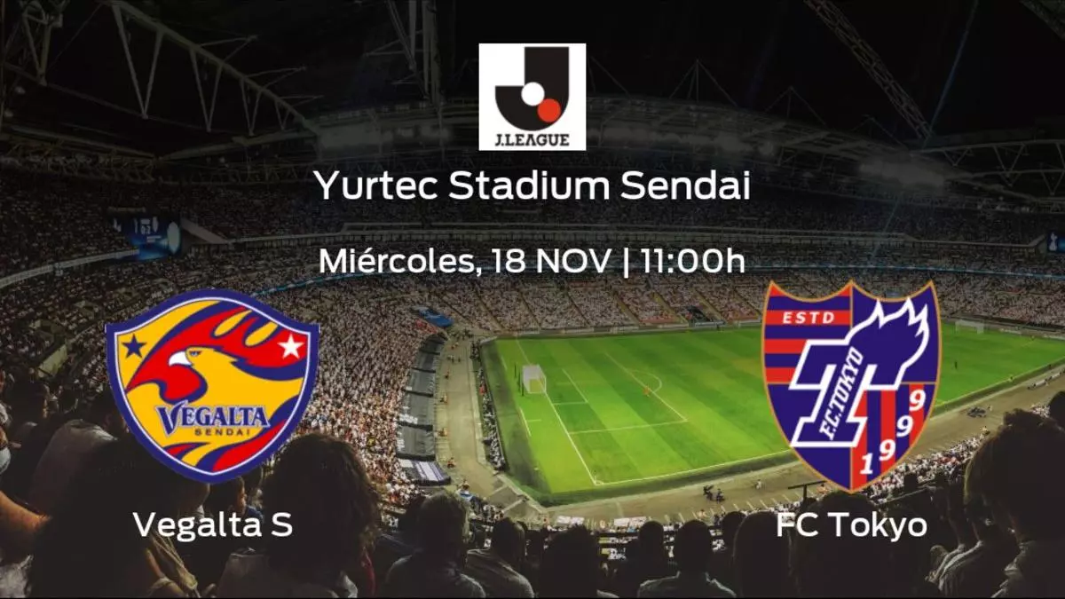 Previa del partido: el Vegalta Sendai recibe al FC Tokyo en la trigésimo segunda jornada