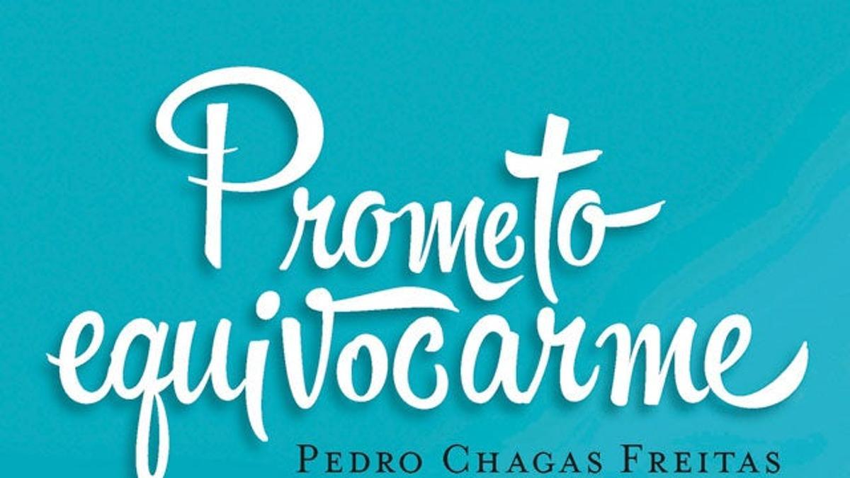 'Prometo equivocarme', nueva novela de Pedro Chagas Freitas