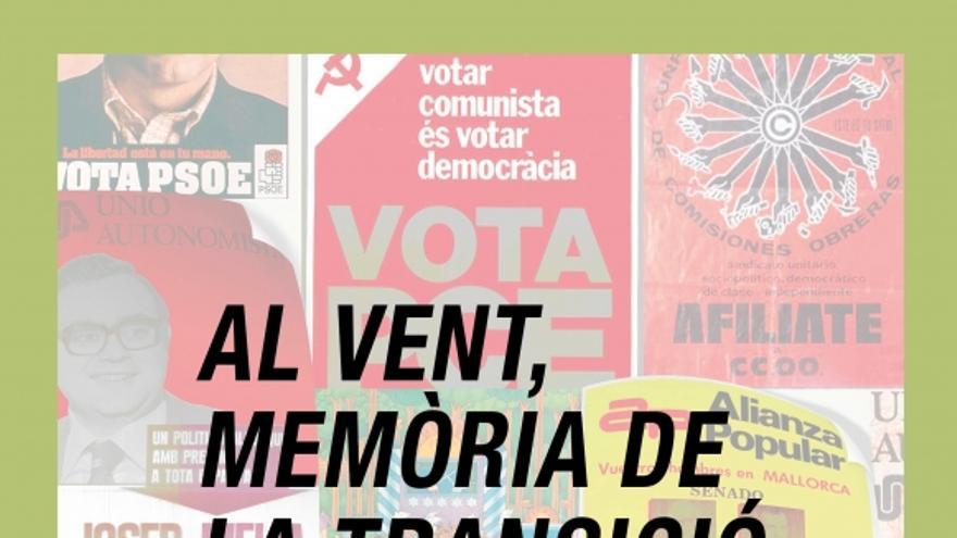 Al vent, memória de la transició: Llibertat, amnistia i estatut d'autonomia!