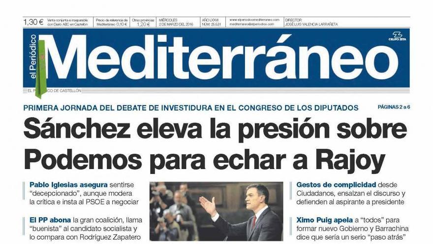 Sánchez eleva la presión sobre Podemos para echar a Rajoy, en la portada de Mediterráneo