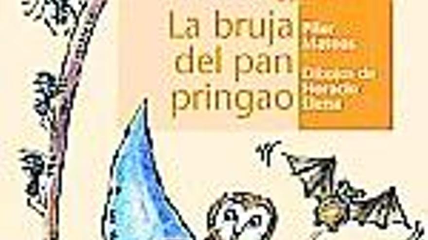 «La bruja del pan pringao».