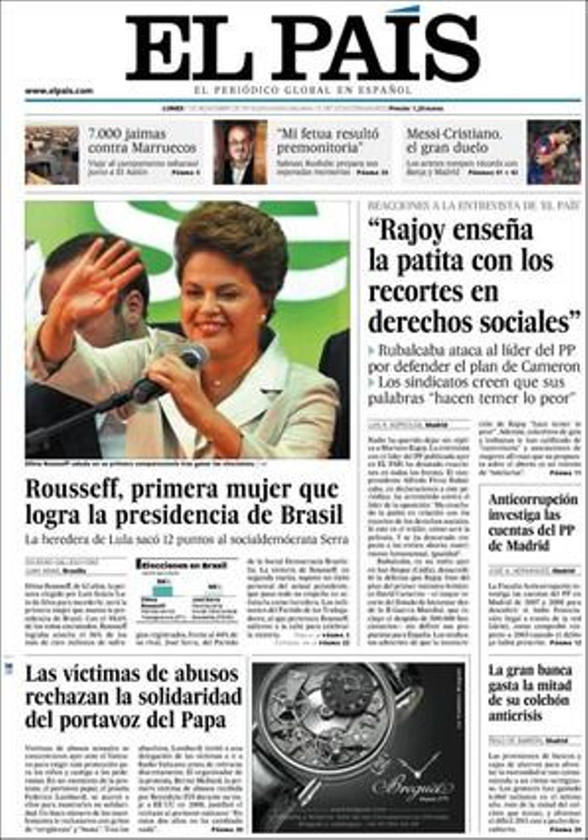 ’El País’ també destaca a les pàgines interiors que el PP converteix el País Valencià en el regne de la impunitat; que la indemnització per l’explosió de gas de Fondo (Santa Coloma de Gramenet) donarà oxigen als comptes de Gramepark, i que l’aeroport del Prat estrenarà la temporada d’hivern que acaba de començar vols a cinc ciutats d’altres continents. ’El País’ també destaca a les pàgines interiors que el PP converteix el País Valencià en el regne de la impunitat; que la indemnització per l’explosió de gas de Fondo (Santa Coloma de Gramenet) donarà oxigen als comptes de Gramepark, i que l’aeroport del Prat estrenarà la temporada d’hivern que acaba de començar vols a cinc ciutats d’altres continents.