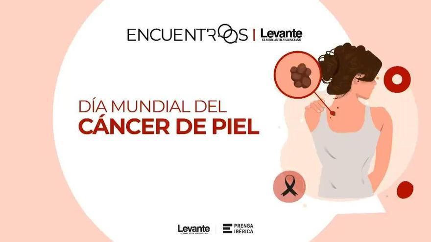 Tres expertos analizan en los Encuentros Levante-EMV los avances en diagnóstico y tratamiento por el Día Mundial del Cáncer de Piel