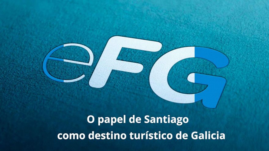 Santiago, elemento tractor del ecosistema turístico que dinamiza la economía gallega