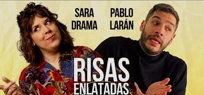 "Risas enlatadas", Sara Drama y Pablo Laran