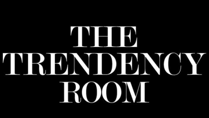 The Trendency Room, ambiente y moda