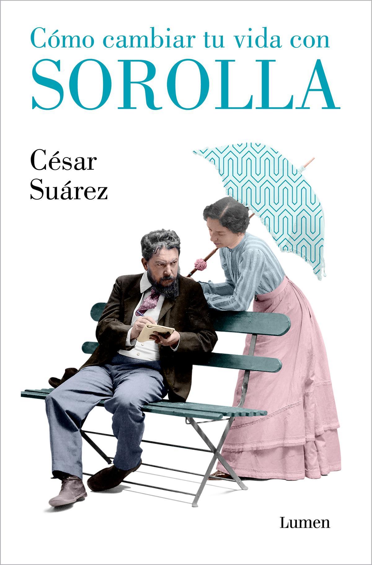 &quot;Cómo cambiar tu vida con Sorolla&quot;.