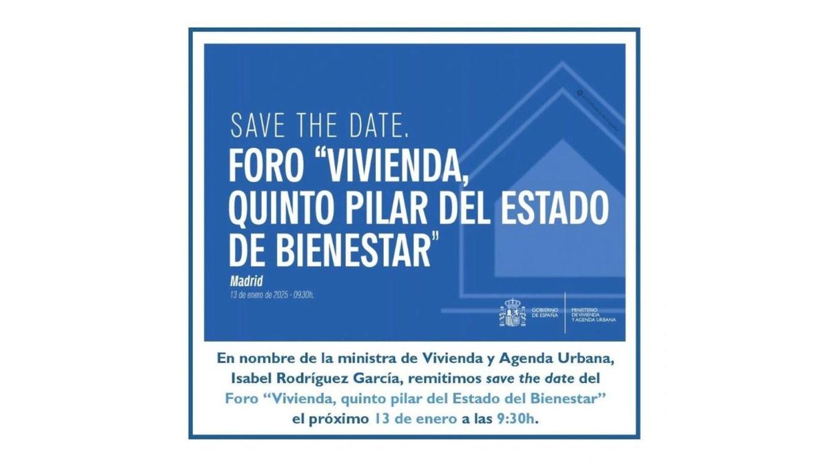 Invitación del Gobierno al foro del próximo lunes 'Vivienda, el quinto pilar del Estado del bienestar'