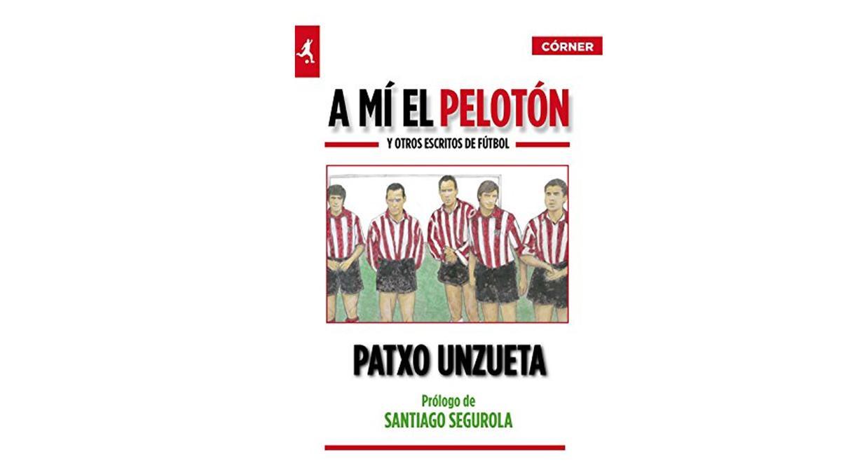 'A mí el pelotón'