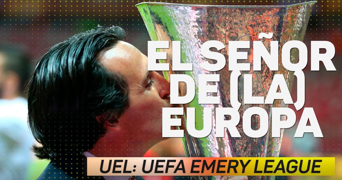 UEL: Unai Emery League