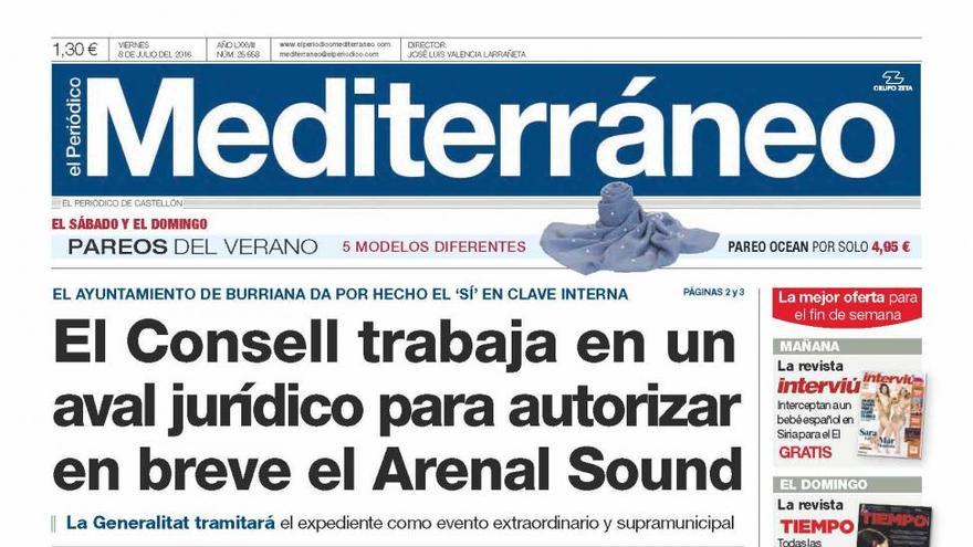 ‘El Consell trabaja en un aval jurídico para autorizar en breve el Arenal Sound’, en la portada de El Periódico Mediterráneo.