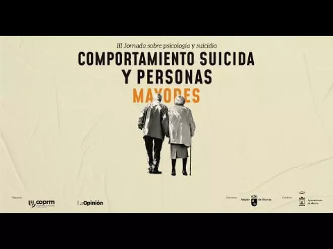 III Jornada sobre Psicología y Suicidio: Comportamiento suicida y personas mayores