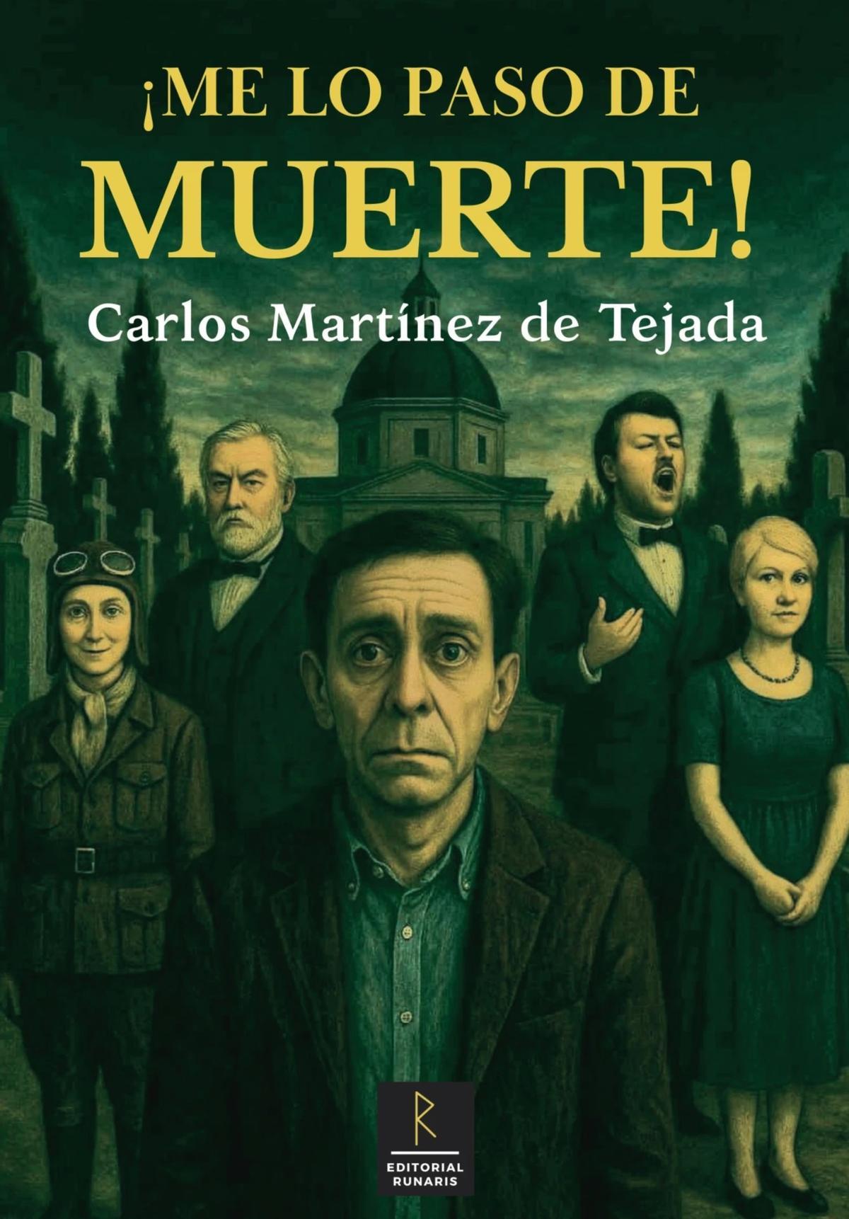 Portada de la novela de Carlos Martínez de Tejada, '¡Me lo paso de muerte'.
