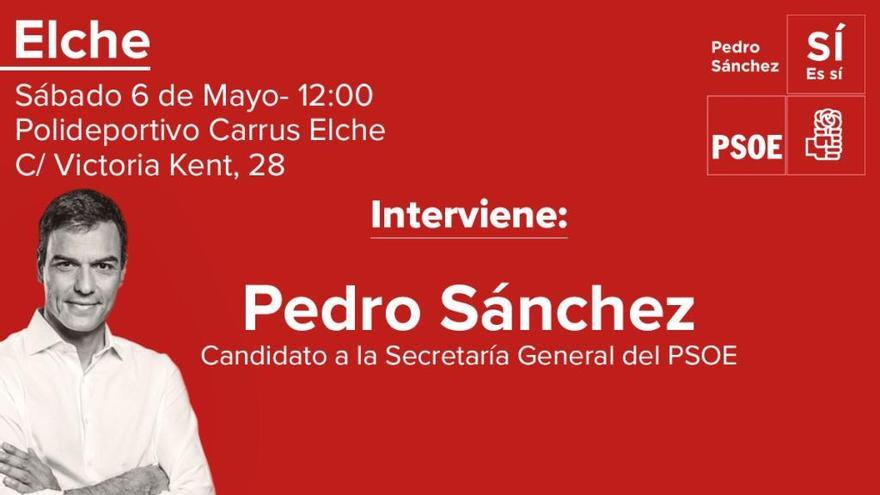 Mitin de Pedro Sánchez en la ciudad de Elche