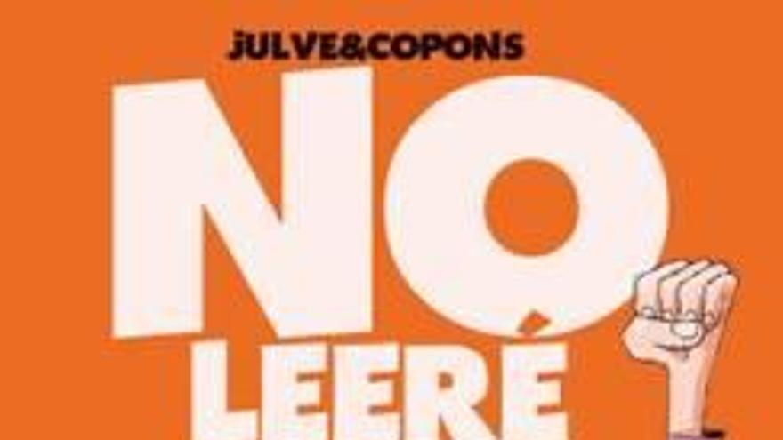 «No leeré este libro» Jaume Copons y Òscar Julve (Editorial La Galera)