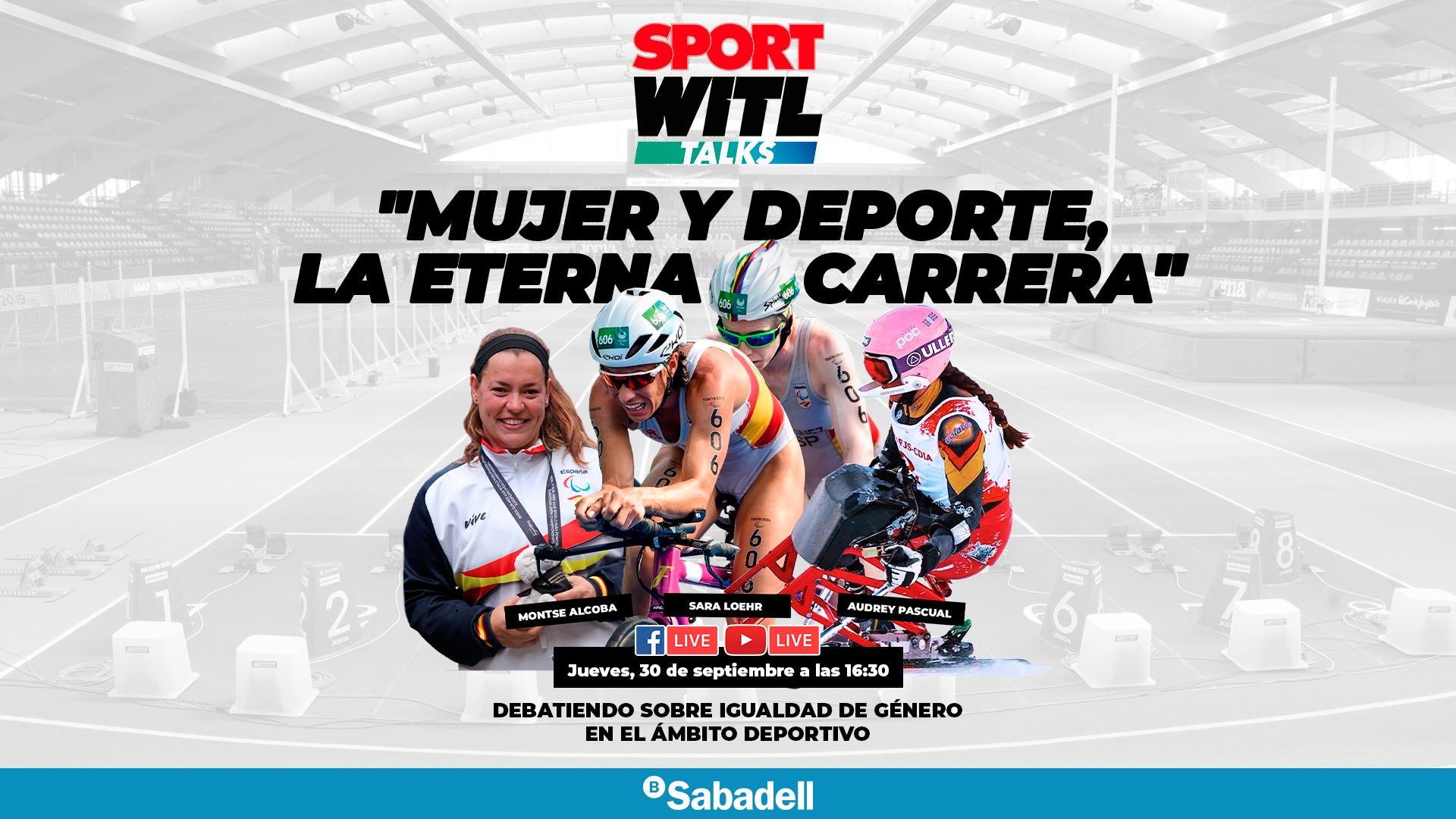 &quot;II SPORT WITL Talks by Banco Sabadell: mujer y deporte, la eterna carrera”