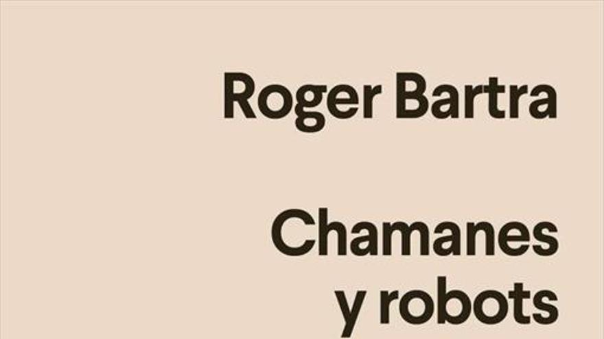 Chamanes y robots