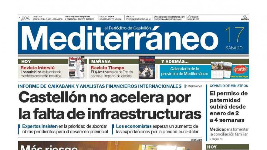 Castellón no acelera por la falta de infraestructuras, en la portada de Mediterráneo