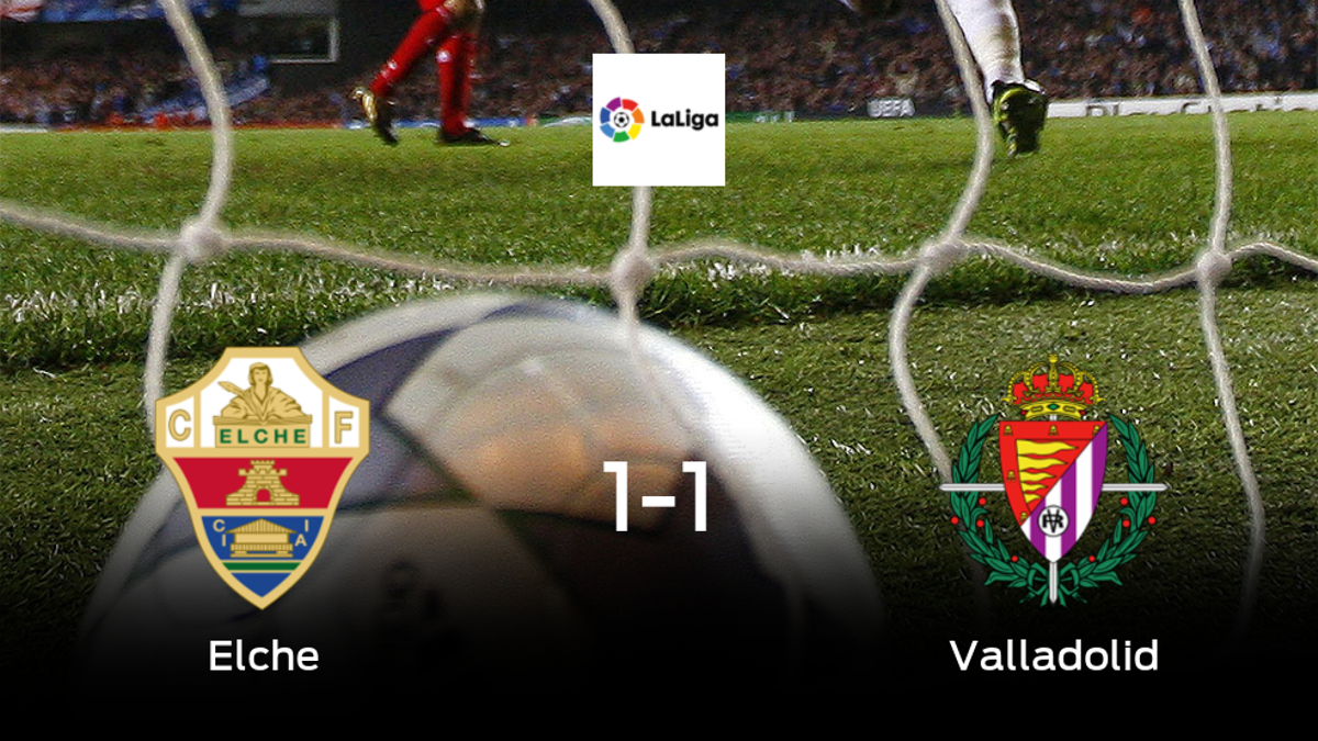 El Elche y el Real Valladolid se reparten los puntos y empatan 1-1