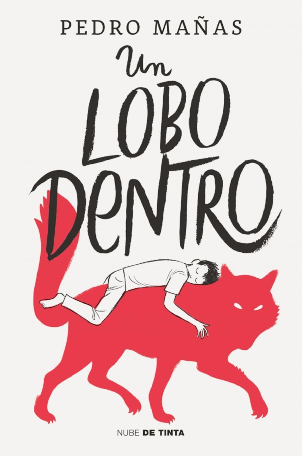 'Un lobo dentro' (Nube de Tinta, 2024), de Pedro Mañas