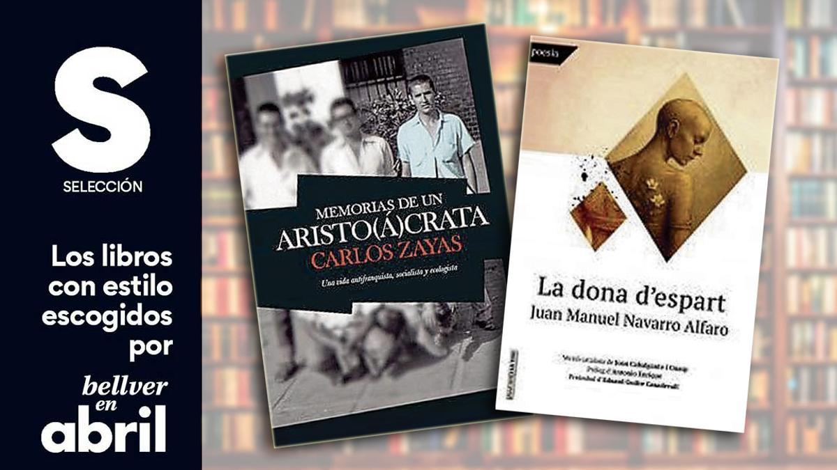 Los libros con estilo escogidos por 'Bellver en abril', 12/03/26