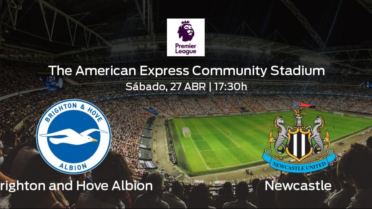 Previa del duelo de la jornada 36: Brighton and Hove Albion contra Newcastle