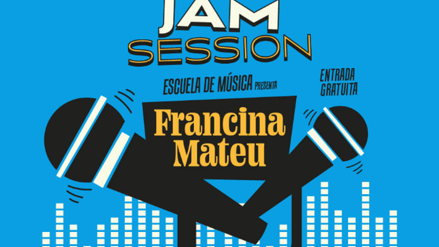 Jam Session con Francina Mateu