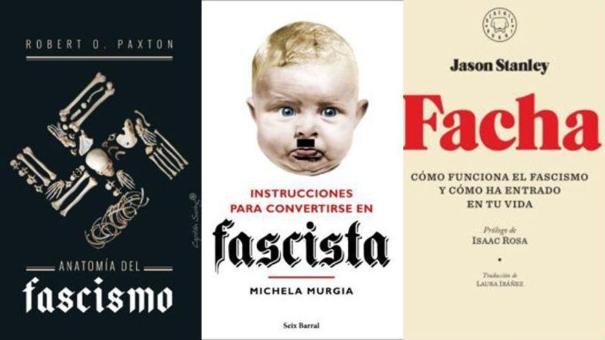 Siete libros para comprender (y temer) los nuevos fascismos