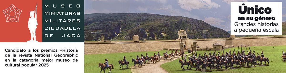 El Museo de Miniaturas Militares de la Ciudadela de Jaca, distinguido por National Geographic