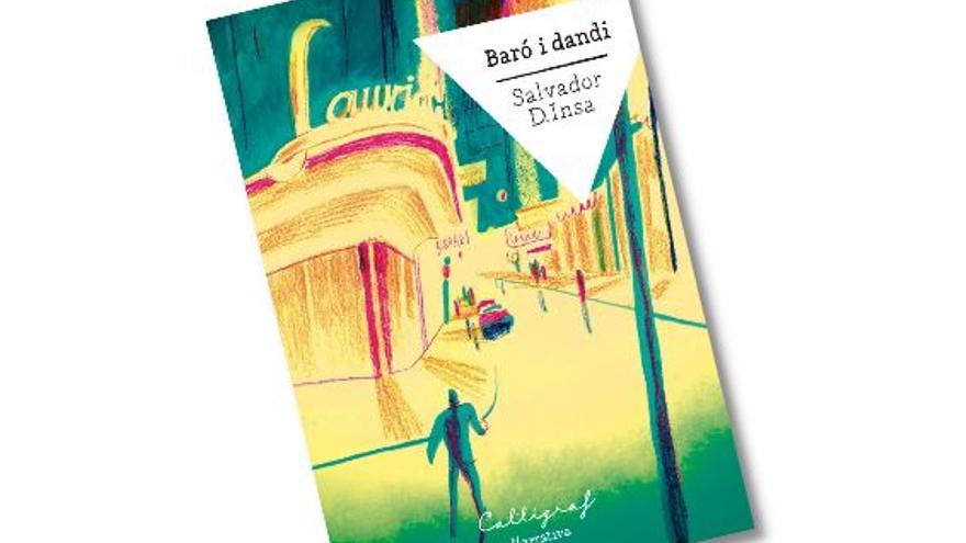 Editorial Cal·lígraf sorteja &#039;Baró i Dandi&#039;, de Salvador D. Insa