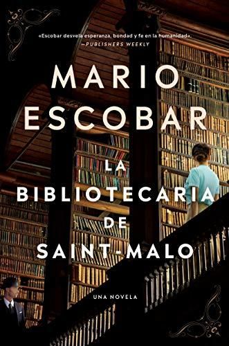 "La bibliotecaria de Saint-Malo", de Mario Escobar