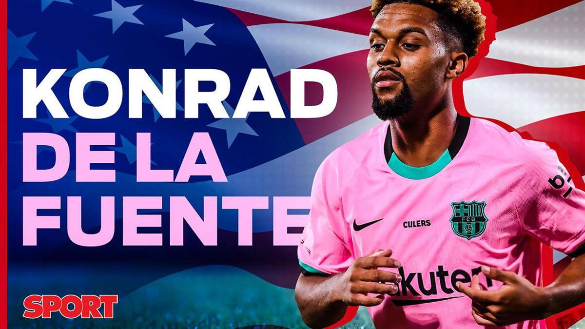 Todo lo que debes saber de Konrad de la Fuente, la perla americana del Barça