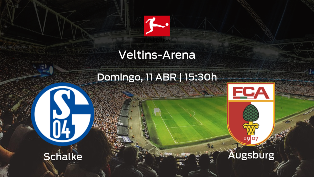 Previa del partido: el Schalke 04 recibe al FC Augsburg en la vigésimo octava jornada