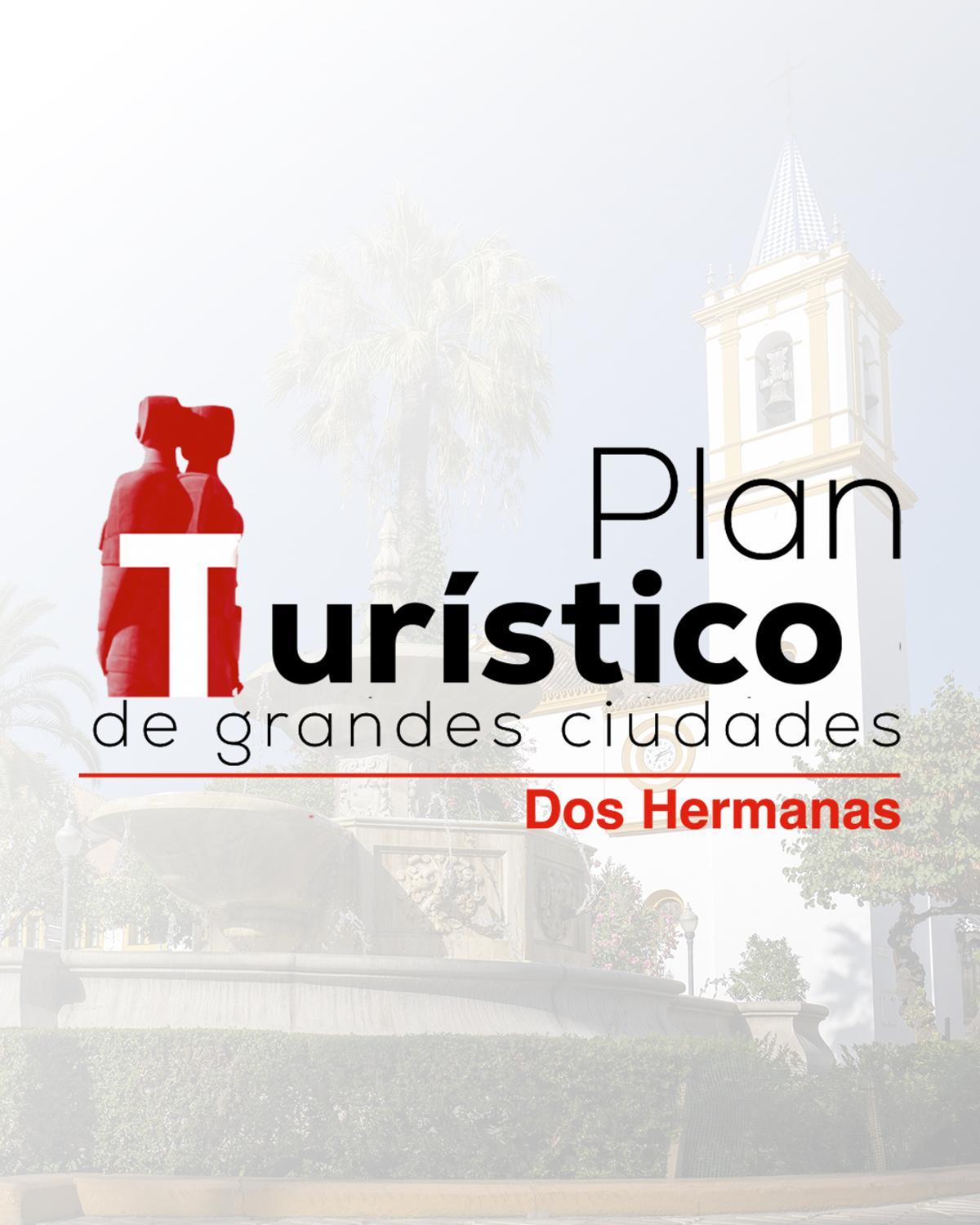 Plan Turístico de Grandes Ciudades de Dos Hermanas (PTGC).