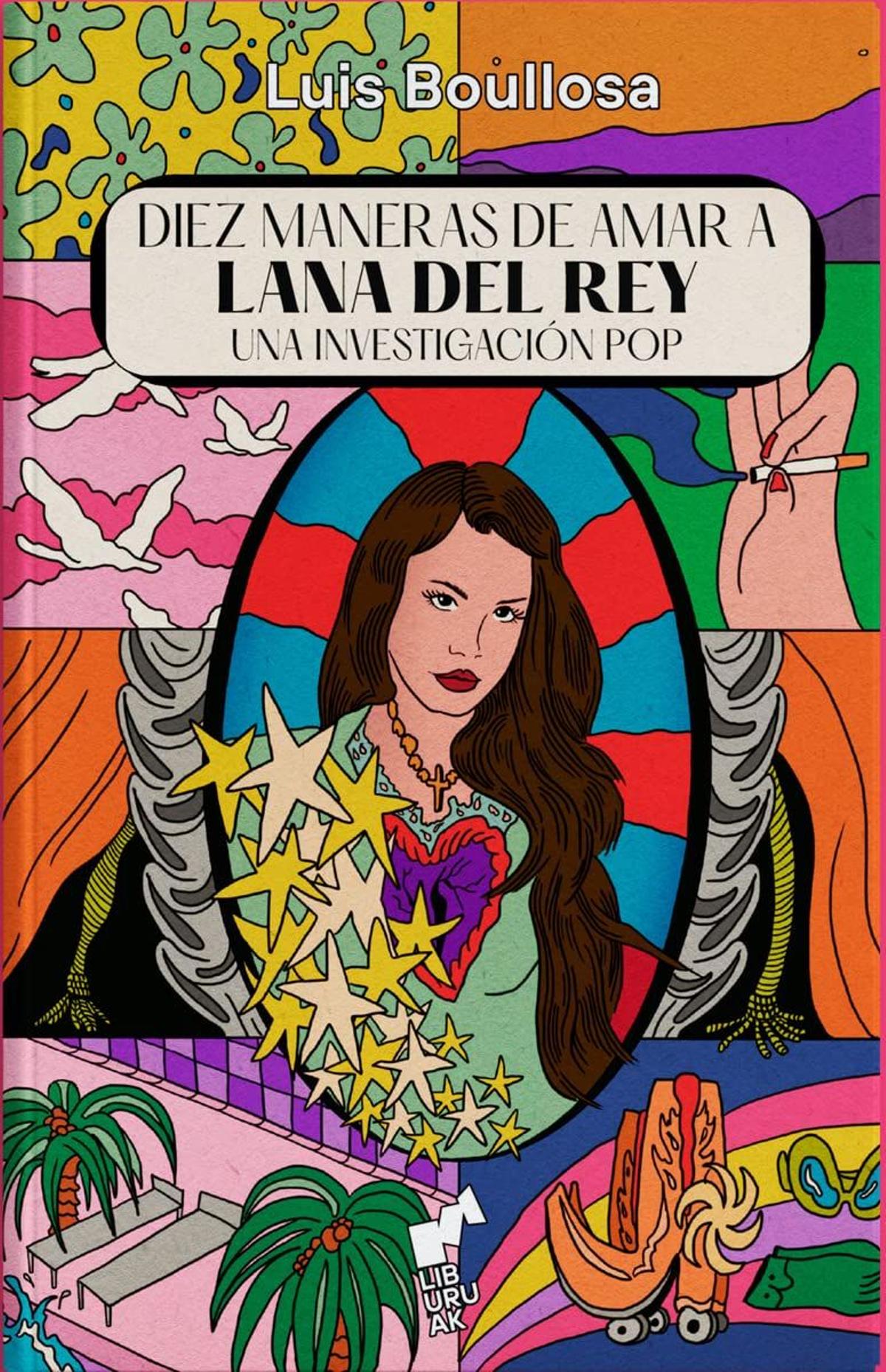 Portada de 'Diez maneras de amar a Lana del Rey'