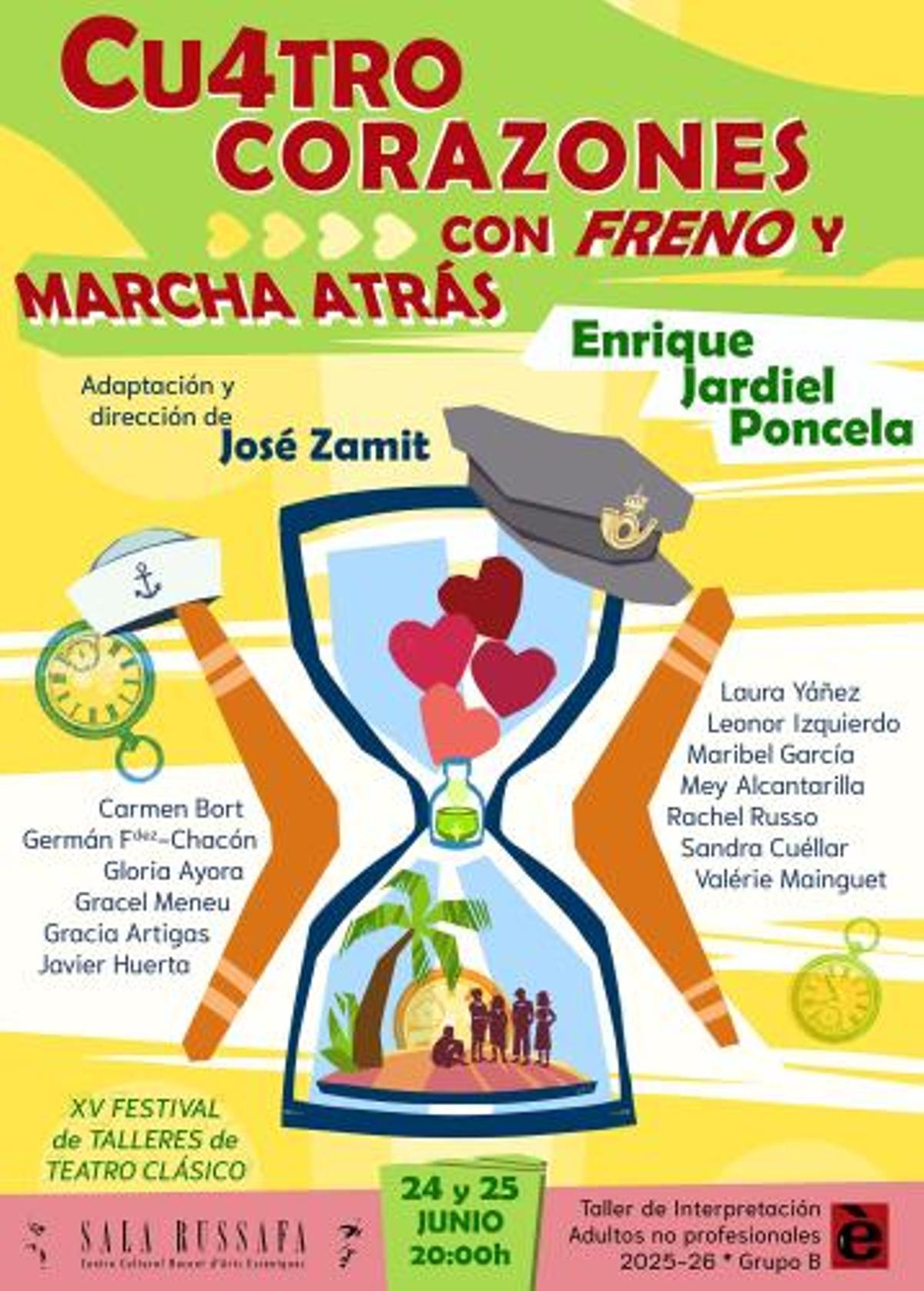 CUATRO CORAZONES CON FRENO Y MARCHA ATRAS XV FESTIVAL DE TALLERES DE TEATRO CLASICO GRUPO B