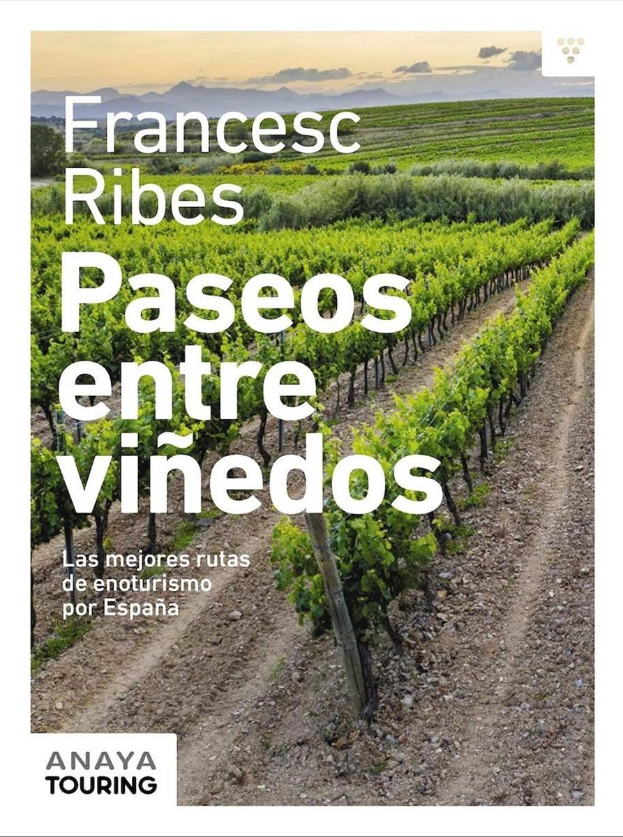 PASEOS ENTRE VIÑEDOS, libros viajeros