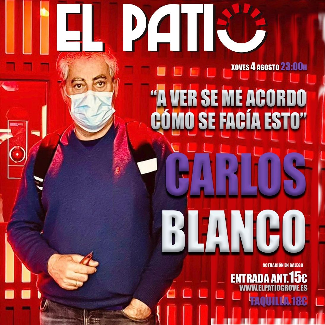 El cartel de Carlos Blanco y El Patio.