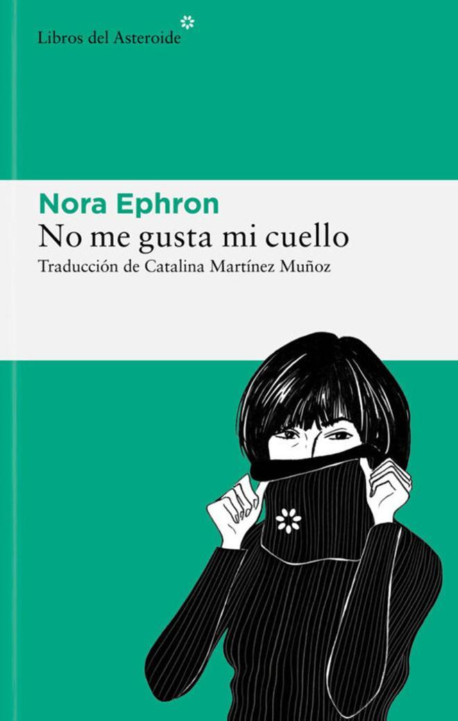 No me gusta mi cuello, de Nora Ephron