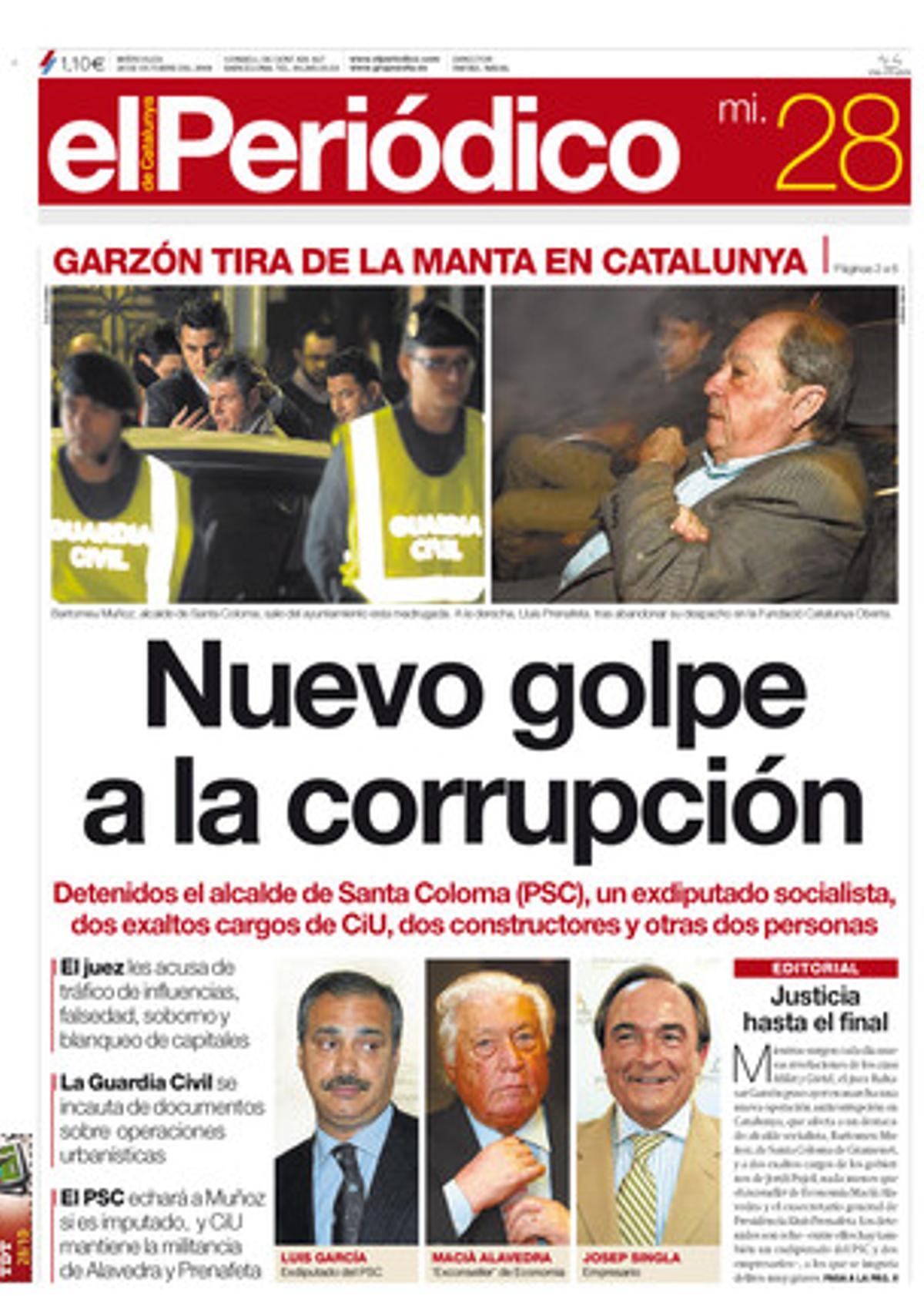 ’Cas Pretòria’. Nou cop a la corrupció. Detinguts l’alcalde de Santa Coloma (PSC), un exdiputat socialista, dos exalts càrrecs de CiU, dos constructors i dues persones més. Portada publicada el 28 d’octubre del 2009.