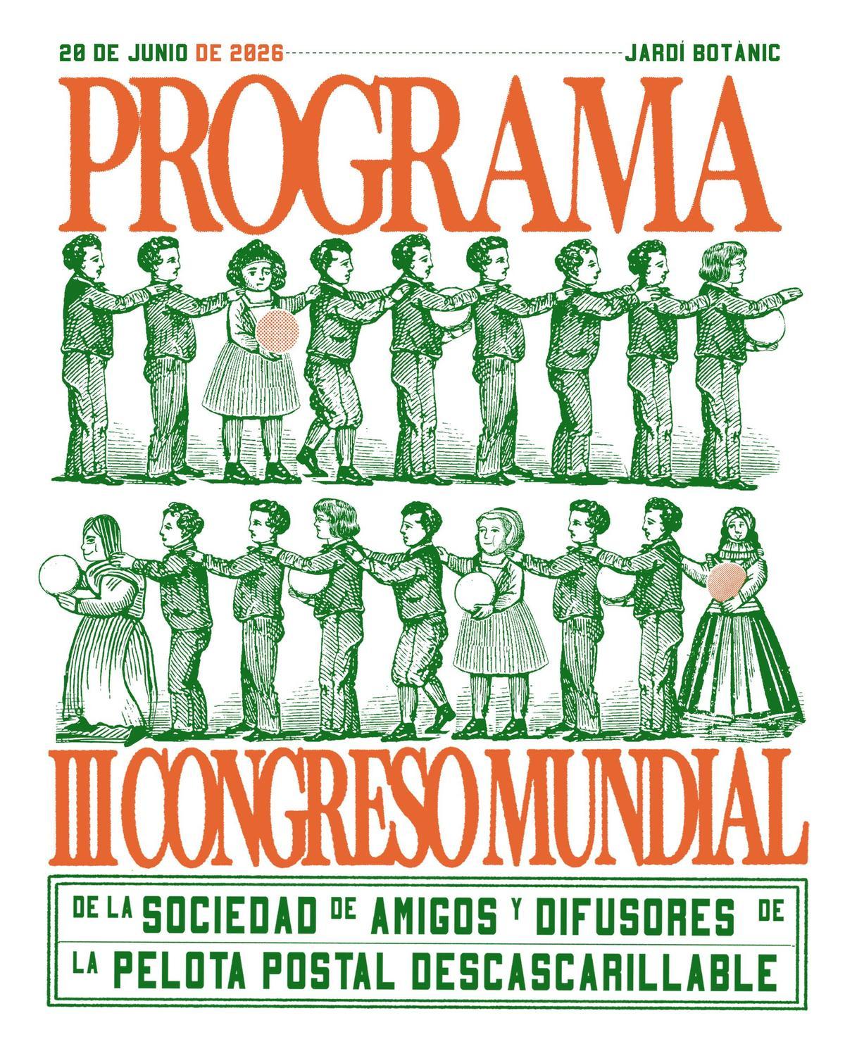 El programa del III Congreso Mundial de la Sociedad de Amigos y Difusores de la Pelota Postal Descascarillable.