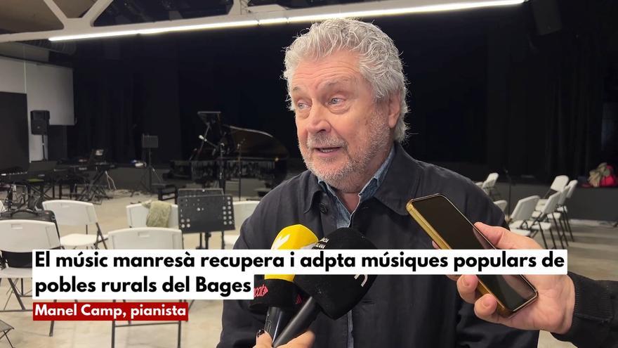 Manel Camp recupera i adpta músiques populars de pobles rurals del Bages