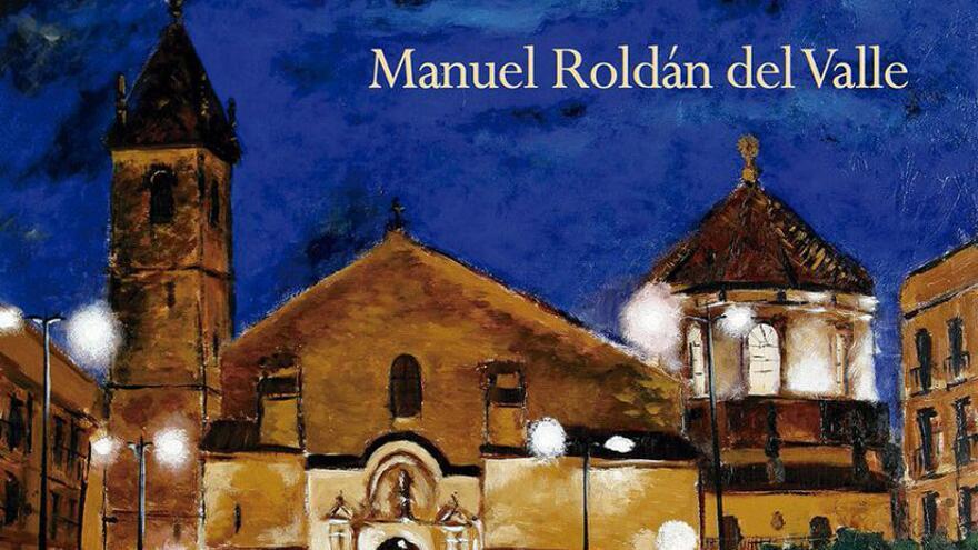 Manuel Roldán: Lucena en mi pintura.
