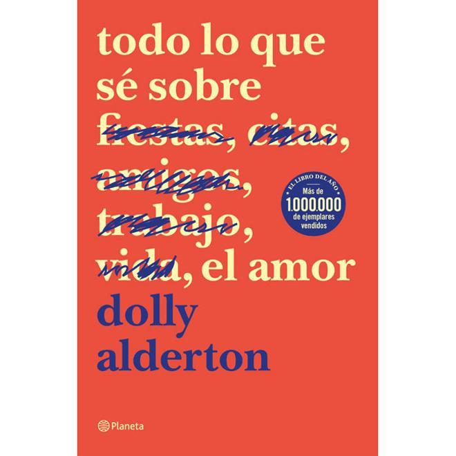 Todo lo que sé sobre el amor, de Dolly Alderton