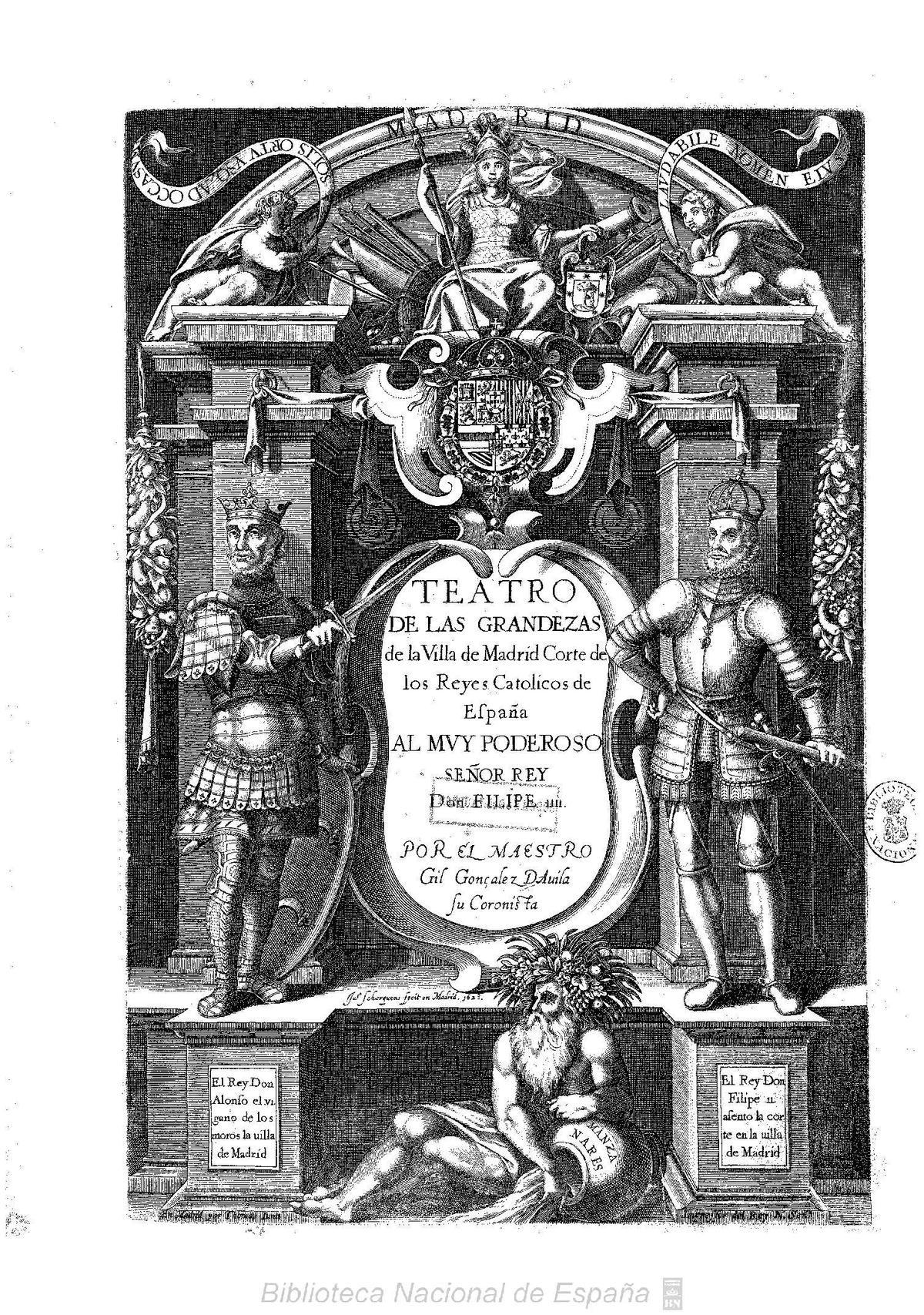 'Teatro de las grandezas de la Villa de Madrid, Corte de los Reyes Católicos de España' (1623), de Gil González Dávila.