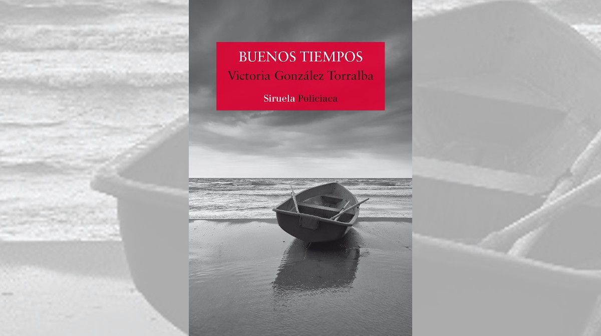 La portada de &quot;Buenos tiempos&quot; de Victoria González Torralba.