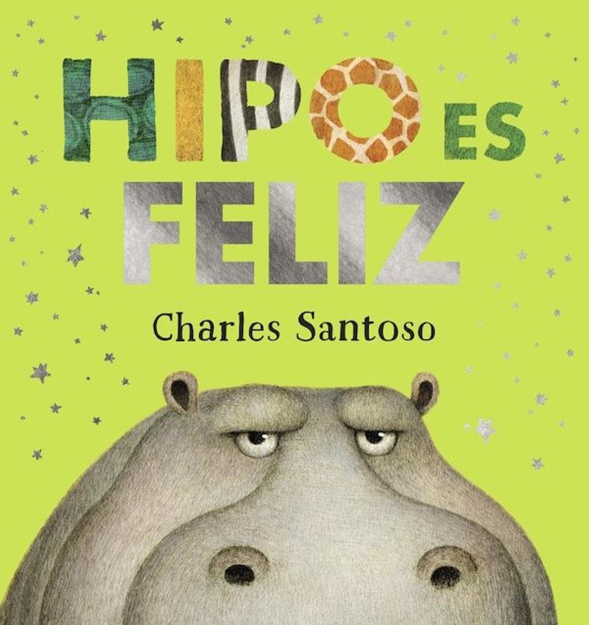 Hipo es feliz, de Charles Santoso (Anaya).