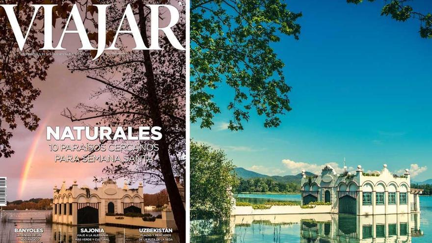 Diez paraísos naturales en España para Semana Santa, en el nuevo número de febrero de &#039;Viajar&#039;