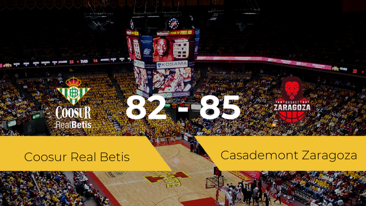 El Casademont Zaragoza derrota al Coosur Real Betis (82-85)