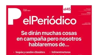 La portada de EL PERIÓDICO del 26 de abril de 2024